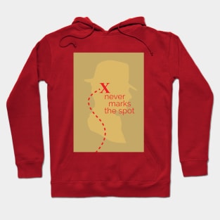 X never marks the spot Indiana Jones Hoodie